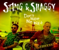 “Don´t Make Me Wait”, lo nuevo de Sting &amp; Shaggy
